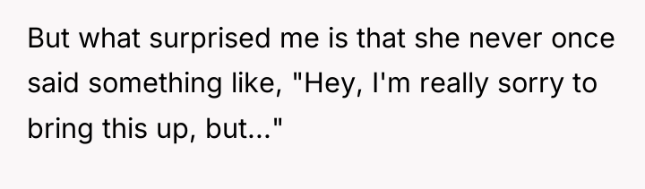 But what surprised me is that she never once said...