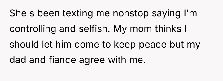 She's been texting me nonstop saying I'm controlling and selfish....