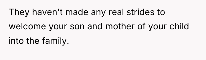 They haven't made any real strides to welcome your son...