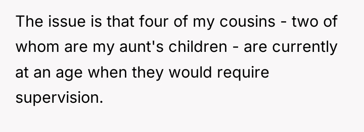 The issue is that four of my cousins - two...