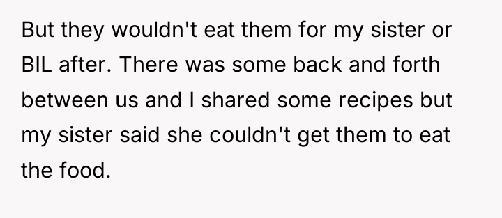 But they wouldn't eat them for my sister or BIL...