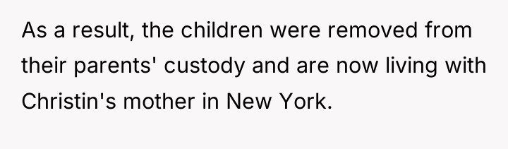 As a result, the children were removed from their parents'...