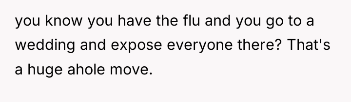 you know you have the flu and you go to...