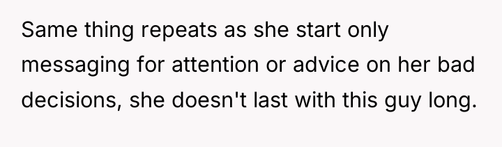 Same thing repeats as she start only messaging for attention...