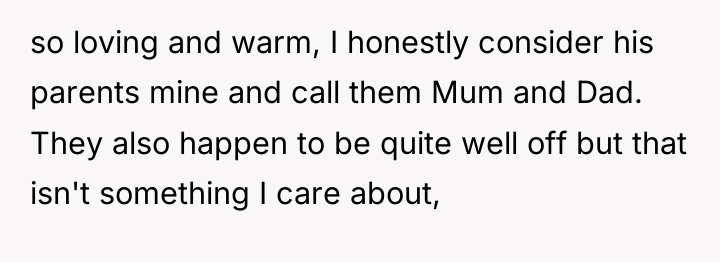 so loving and warm, I honestly consider his parents mine...