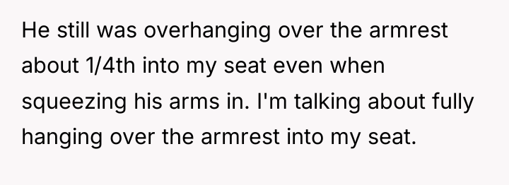 He still was overhanging over the armrest about 1/4th into...