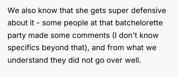 We also know that she gets super defensive about it...