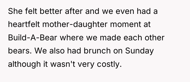 She felt better after and we even had a heartfelt...