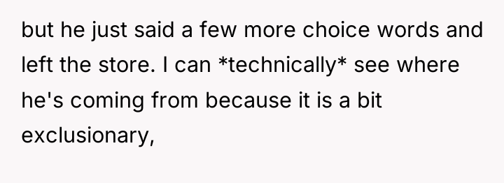but he just said a few more choice words and...