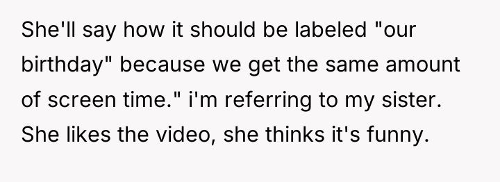She'll say how it should be labeled "our birthday" because...