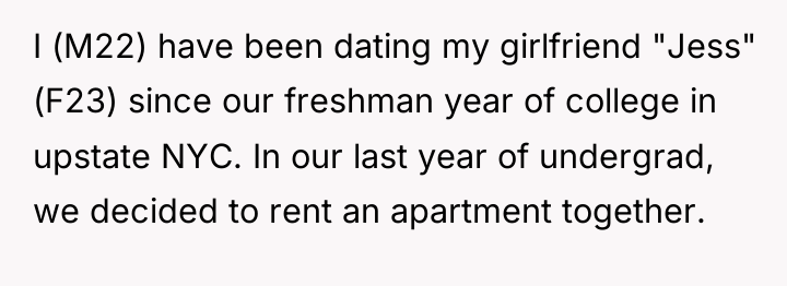 I (M22) have been dating my girlfriend "Jess" (F23) since...