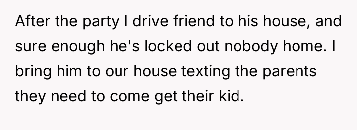After the party I drive friend to his house, and...