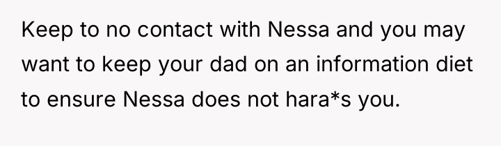 Keep to no contact with Nessa and you may want...