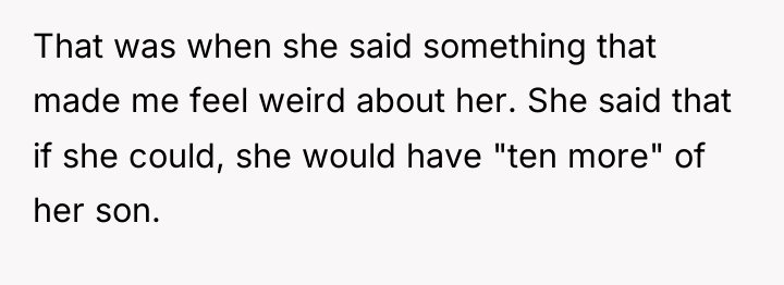 That was when she said something that made me feel...