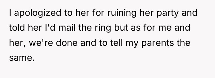 I apologized to her for ruining her party and told...