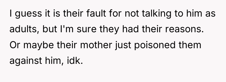 I guess it is their fault for not talking to...