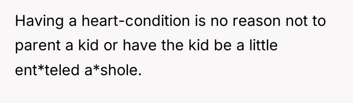 Having a heart-condition is no reason not to parent a...
