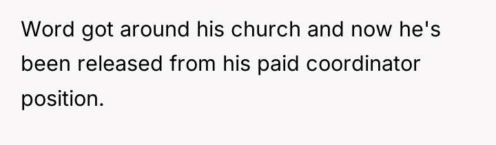 Word got around his church and now he's been released...