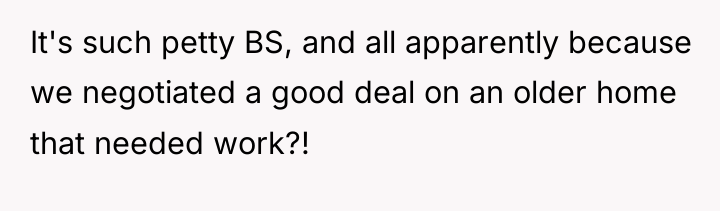 It's such petty BS, and all apparently because we negotiated...