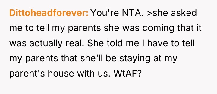 Dittoheadforever You're NTA. >she asked me to tell my parents...