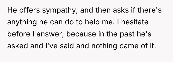 He offers sympathy, and then asks if there's anything he...