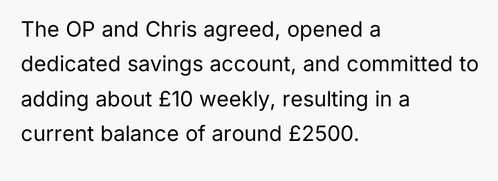The OP and Chris agreed, opened a dedicated savings account,...