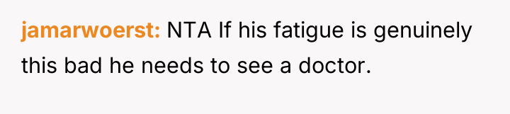 jamarwoerst NTA If his fatigue is genuinely this bad he...