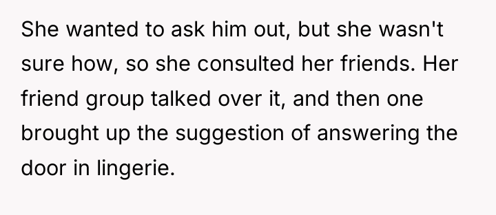 She wanted to ask him out, but she wasn't sure...