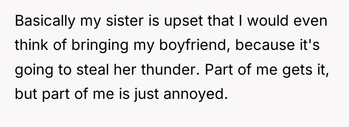 Basically my sister is upset that I would even think...