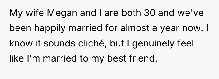 My wife Megan and I are both 30 and we've...
