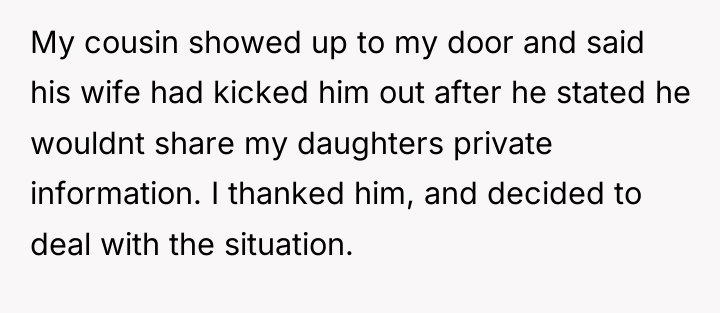 My cousin showed up to my door and said his...