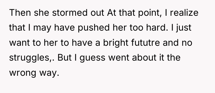 Then she stormed out At that point, I realize that...