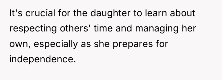 It's crucial for the daughter to learn about respecting others'...