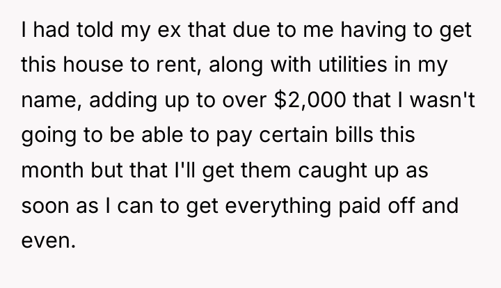 I had told my ex that due to me having...