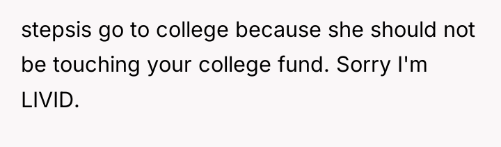 stepsis go to college because she should not be touching...