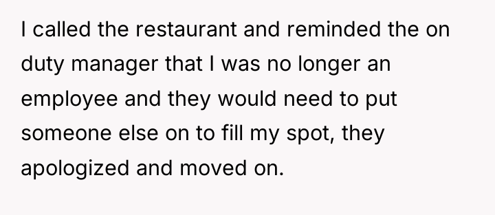 I called the restaurant and reminded the on duty manager...