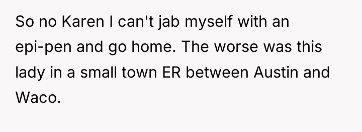 So no Karen I can't jab myself with an epi-pen...