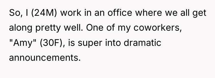 So, I (24M) work in an office where we all...