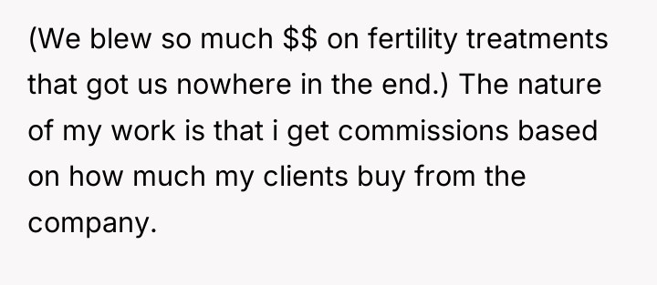 (We blew so much $$ on fertility treatments that got...