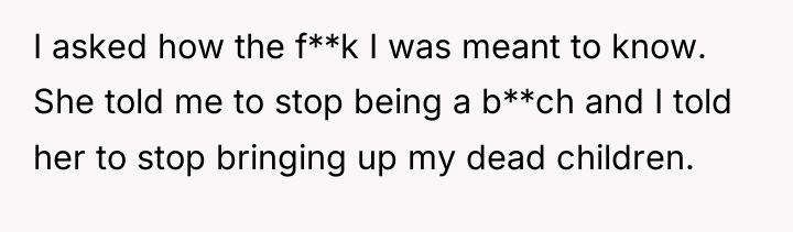I asked how the f**k I was meant to know....