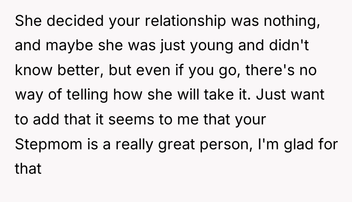 She decided your relationship was nothing, and maybe she was...