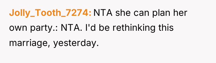 Jolly_Tooth_7274 NTA she can plan her own party.: NTA. I'd...
