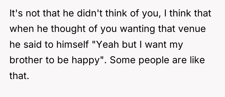 It's not that he didn't think of you, I think...