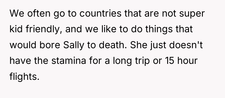 We often go to countries that are not super kid...