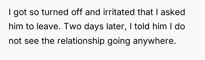 I got so turned off and irritated that I asked...