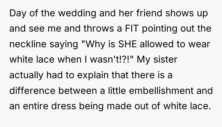 Day of the wedding and her friend shows up and...