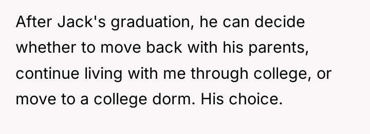 After Jack's graduation, he can decide whether to move back...