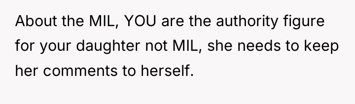 About the MIL, YOU are the authority figure for your...
