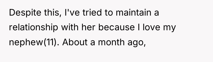 Despite this, I've tried to maintain a relationship with her...