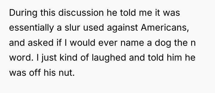 During this discussion he told me it was essentially a...